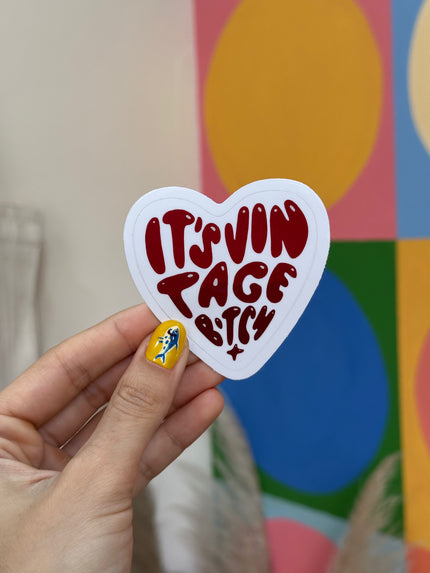 “It’s Vintage Bitch” Sticker