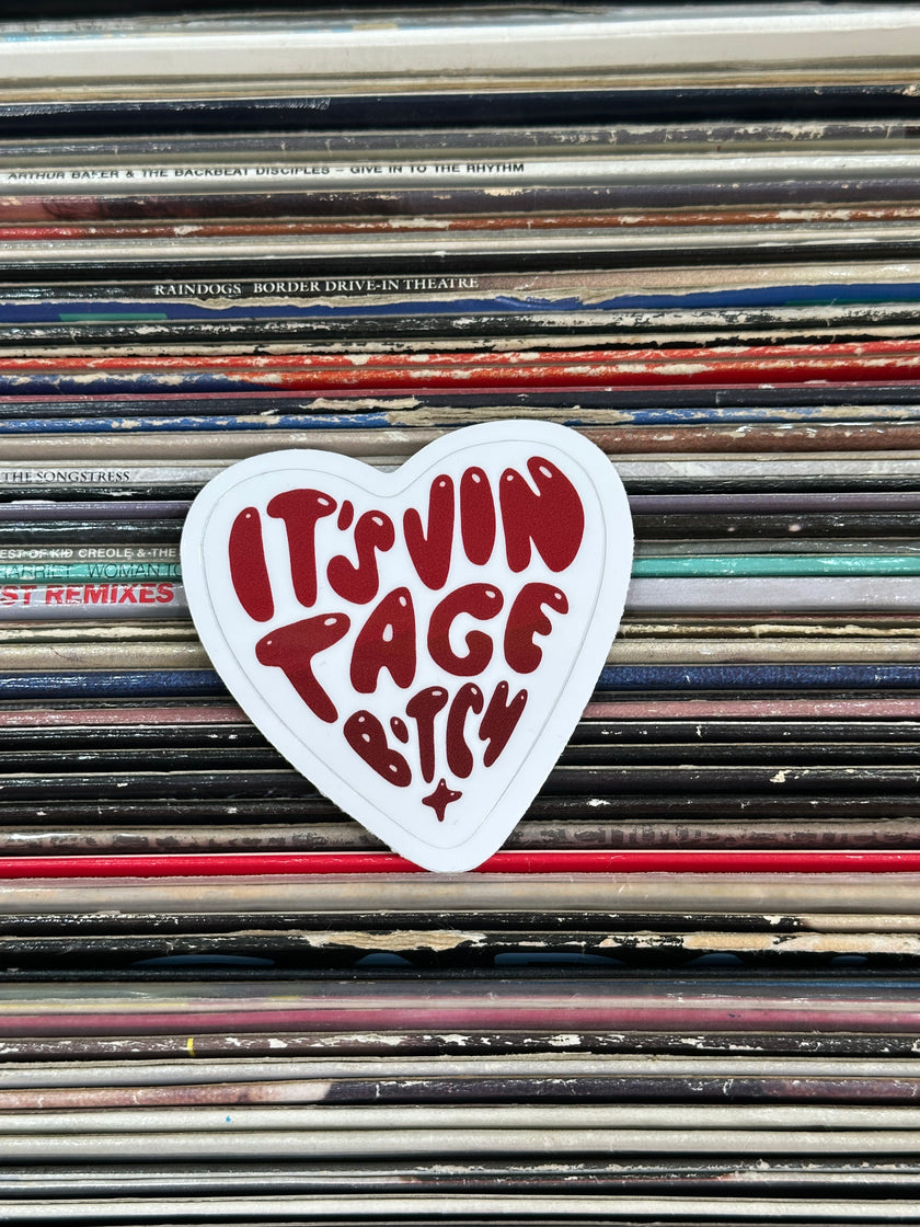 “It’s Vintage Bitch” Sticker